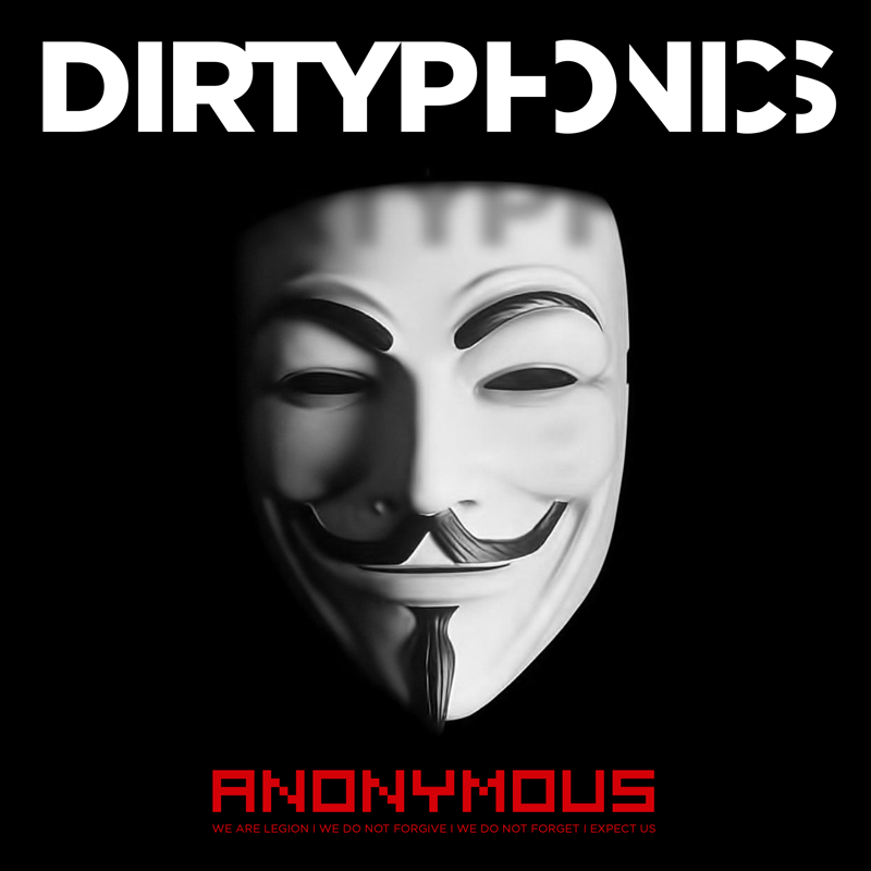 dirtyphonics-anonymous