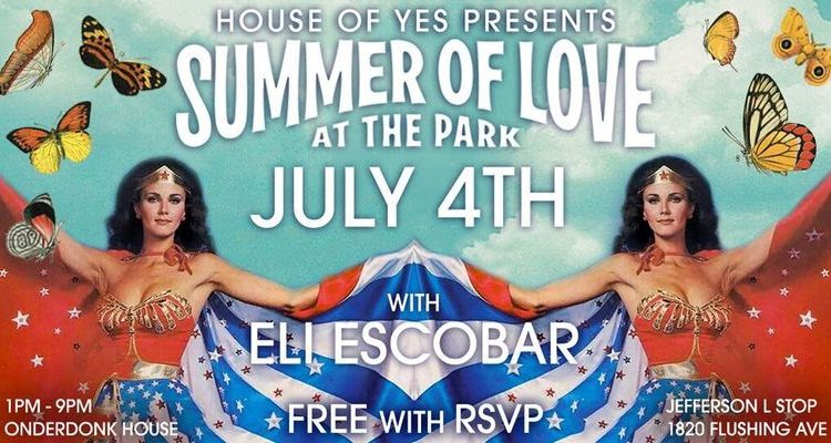 House of Yes Announces ‘Summer of Love At The Park’ July 4 Dance Party & BBQ