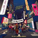 GRiZ – PS GFY ft. Cherub (Opiuo Remix)