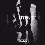 Zaxx – Me.