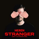 Heren – Stranger (Get To Know Me)