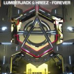 Lumberjack & Hreez – Forever