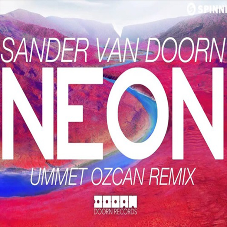 Sander-van-Doorn-Neon-Ummet-Ozcan-Remix
