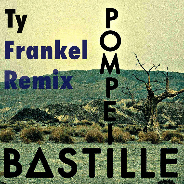 Pompeii (Ty Frankel Remix) 750x750