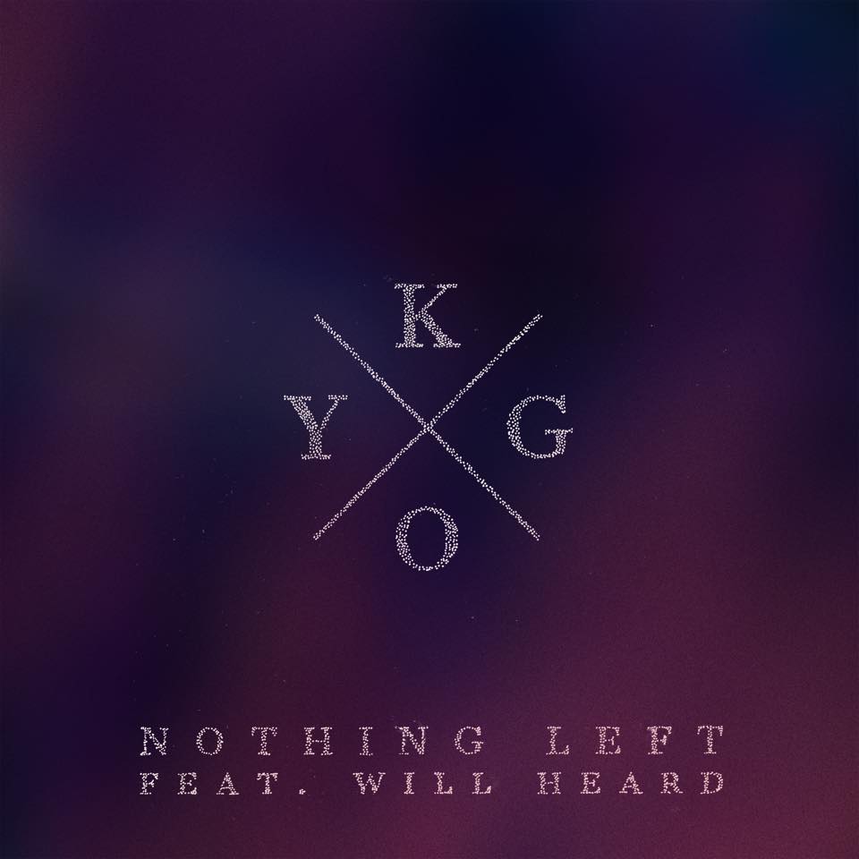 Kygo - Nothing Left (Ft. 