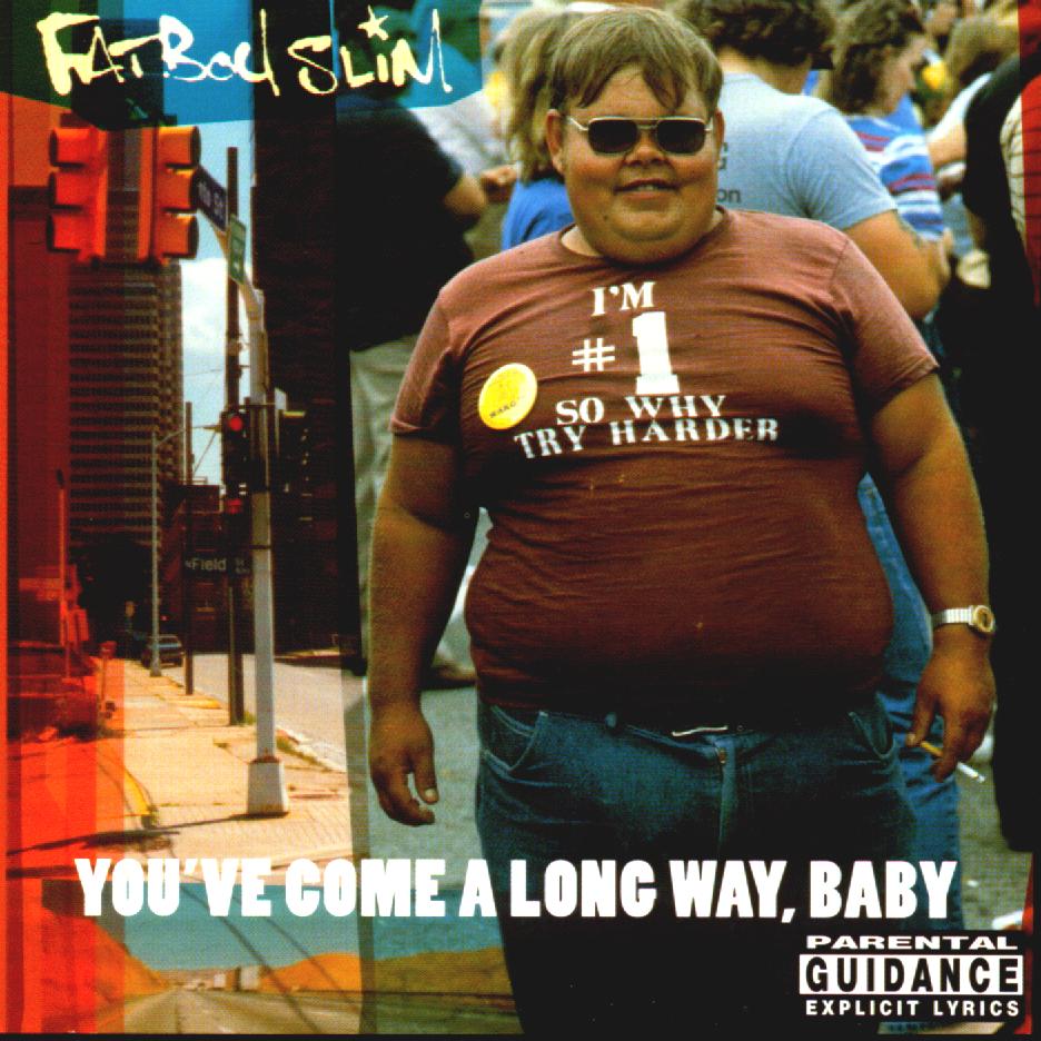 FATBOY SLIM - You've come a long way baby - Front