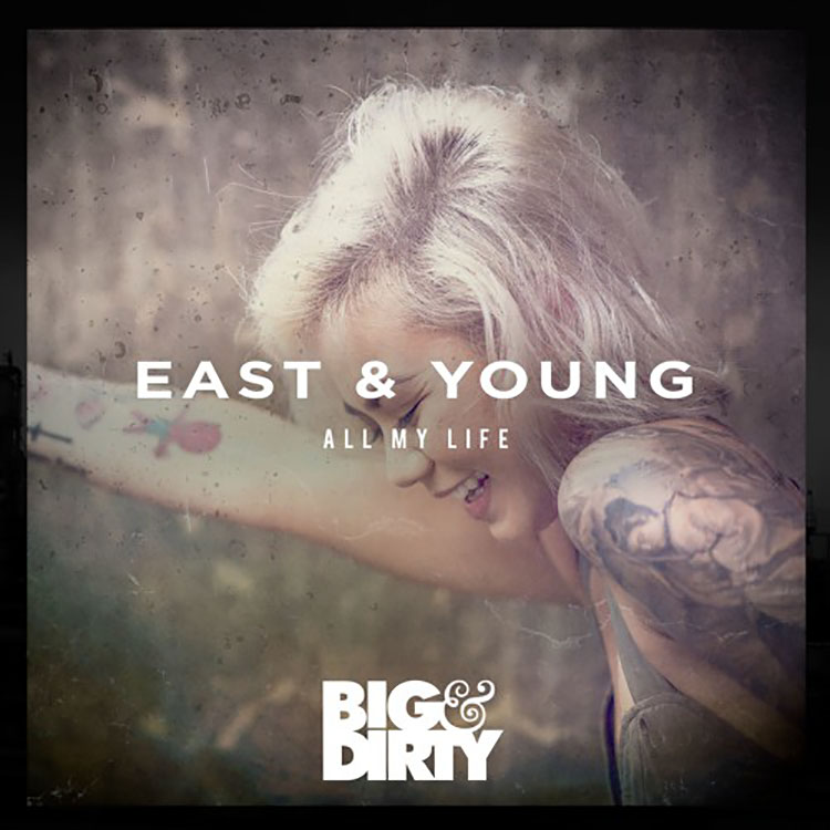 east and young-all my life