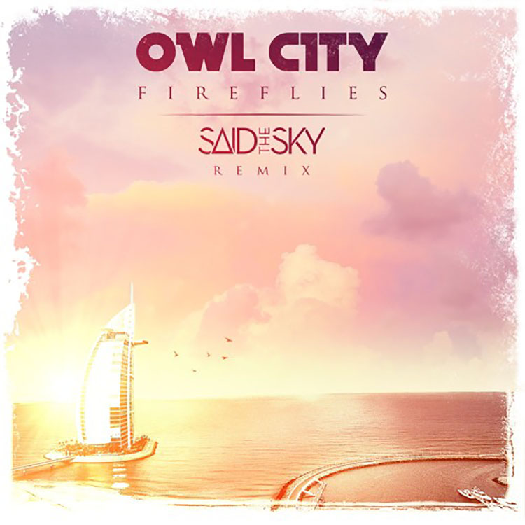 owlcity-saidthesky-firefliesremix