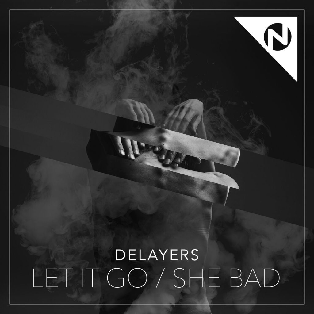 delayers- let it go she bad ep