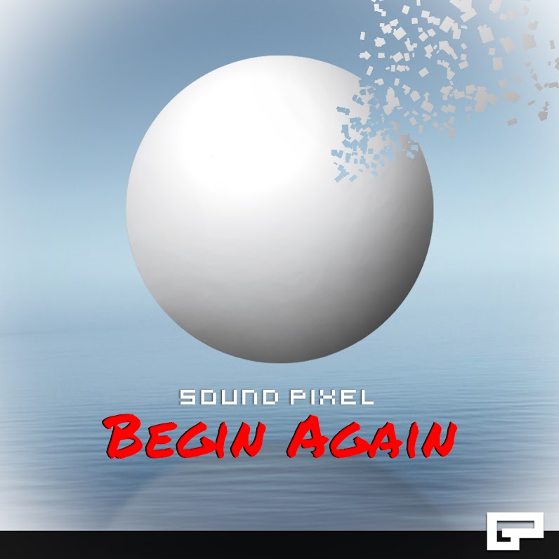 sound pixel- begin again ep