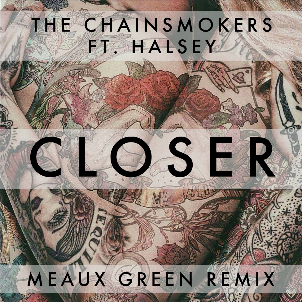 Close the chainsmokers. Closer the Chainsmokers feat. Halsey. Halsey Chainsmokers. The Chainsmokers closer Remix. 2016_Chainsmokers - closer (feat. Halsey).